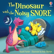 Buy Dinosaur With The Noisy Snore