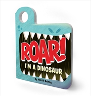 Buy Roar Im A Dinosaur