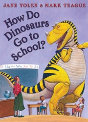 Buy How Do Dinosaurs Go To School