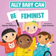 Buy Ally Baby Can Be Feminist