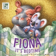 Buy Fiona Its Bedtime A Padded Board Book