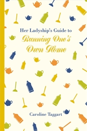 Buy Her Ladyships Guide To Running Ones Home