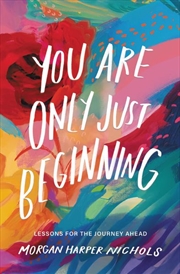 Buy You Are Only Just Beginning