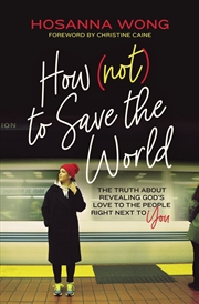 Buy How (Not) To Save The World