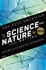 Buy Best American Science And Nature Writing 2022