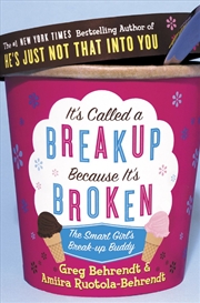 Buy Its Called A Break Up Because Its Broken