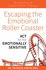 Buy Escaping The Emotional Rollercoaster