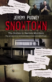 Buy Snowtown The Bodies In Barrels Murders