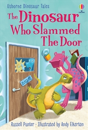 Buy Dinosaur Who Slammed The Door