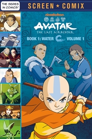 Buy Avatar the Last Airbender: Book 1: Water, Volume 1 (Nickelodeon: Screen Comix)