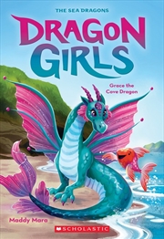 Buy Dragon Girls #10: Grace the Cove Dragon