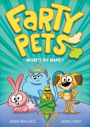 Buy What's My Name? (Farty Pets #1)