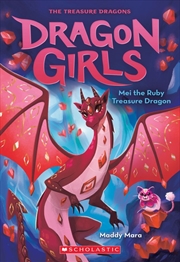 Buy Dragon Girls #4 Mei the Ruby Treasure Dragon