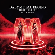 Buy Babymetal Begins - The Other One - Black Night