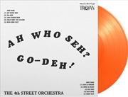 Buy Ah Who Seh Go-Deh - Limited 180-Gram Orange Colored Vinyl