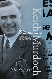 Buy Keith Murdoch Founder Of A Media Empire