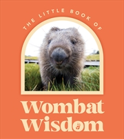 Buy Little Book Of Wombat Wisdom