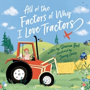 Buy All Of The Factors Of Why I Love Tractors