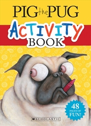 Buy Pig The Pug Activity Book