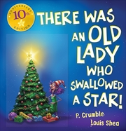 Buy There Was An Old Lady Who Swallowed A Star! (10Th Anniversary Edition)