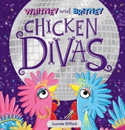 Buy Whitney & Britney Chicken Divas