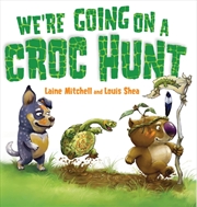 Buy We'Re Going Croc Hunt Brd Book