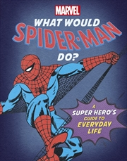 Buy What Would Spider-Man Do?