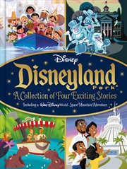 Buy Disneyland Park: A Collection Of Four Exciting Stories (Disney: Treasury)