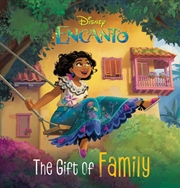 Buy The Gift Of Family (Disney: Encanto)