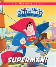 Buy Superman! (Dc Super Friends: Storybook)