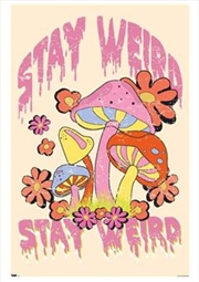 Buy Stay Weird Mushrooms