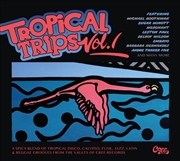 Buy Tropical Trips Vol. 1: Life Is Better In The Tropics