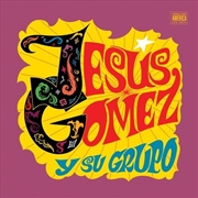 Buy Jesus Gomez Y Su Grupo