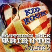 Buy Kid Rock Southern Rock Tribute Vol. 2