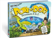 Buy Poke-A-Dot - Dinosaurs A To Z Book