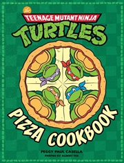 Buy Teenage Mutant Ninja Turtles Pizza Cookbook