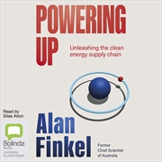 Buy Powering Up Unleashing the Clean Energy Supply Chain