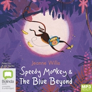 Buy Speedy Monkey & The Blue Beyond