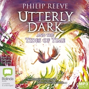 Buy Utterly Dark and the Tides of Time