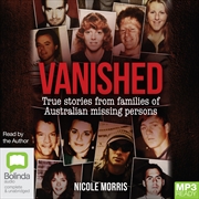 Buy Vanished True stories from families of Australian missing persons