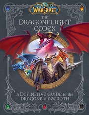 Buy World of Warcraft: The Dragonflight Codex