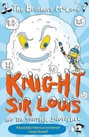 Buy Knight Sir Louis And The Sinister Snowball