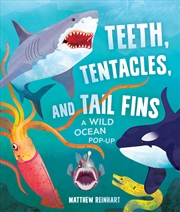 Buy Teeth, Tentacles, and Tail Fins (Reinhart Pop-Up Studio)