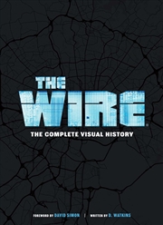 Buy The Wire: The Complete Visual History