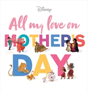 Buy All My Love On Mother's Day