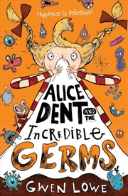 Buy Alice Dent & Incredible Germs