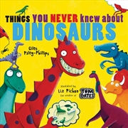 Buy Things You Never Knew Dinosaur