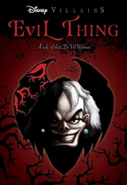 Buy Evil Thing: A Tale Of That De Vil Woman (Disney Villains #7)