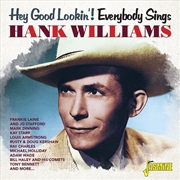 Buy Hey Good Lookin: Everybody Sings Hank Williams