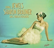 Buy Lounge Jewels: Sharon Brauner Sings Yiddish